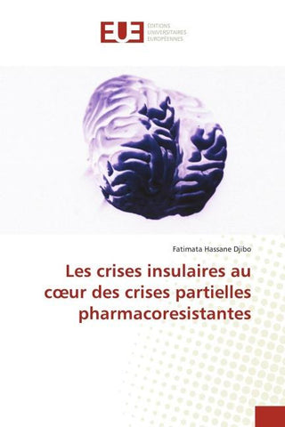 Les crises insulaires au c¿ur des crises partielles pharmacoresistantes