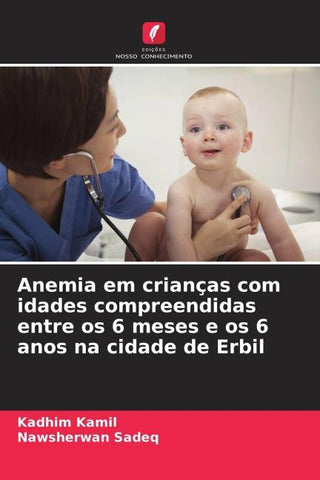 Anemia em crianças com idades compreendidas entre os 6 meses e os 6 anos na cidade de Erbil
