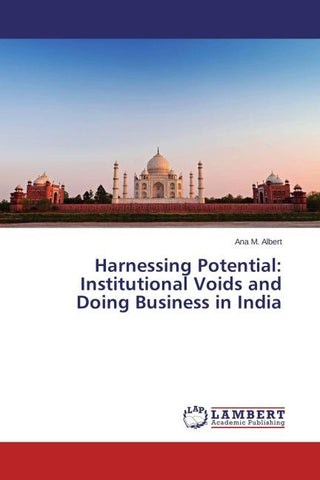 Harnessing Potential: Institutional Voids and Doing Business in India