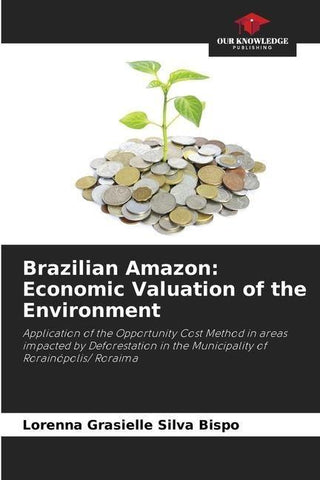 Brazilian Amazon: Economic Valuation of the Environment