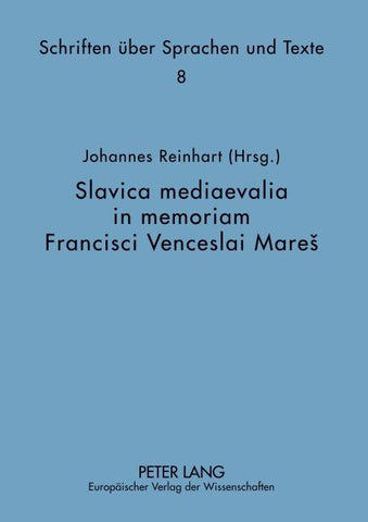 Slavica mediaevalia in memoriam Francisci Venceslai Mareš