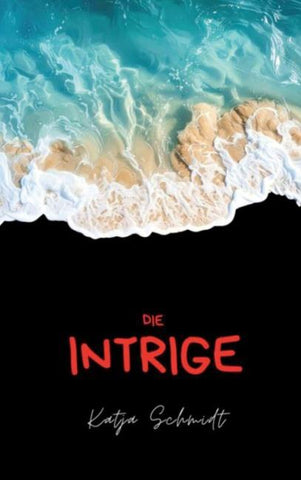 Die Intrige