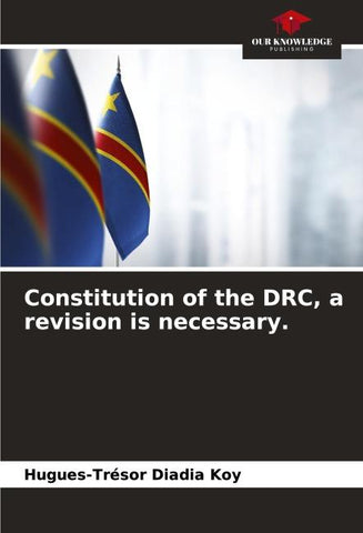 Constitution of the DRC, a revision is necessary.