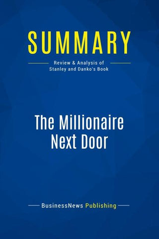 Summary: The Millionaire Next Door