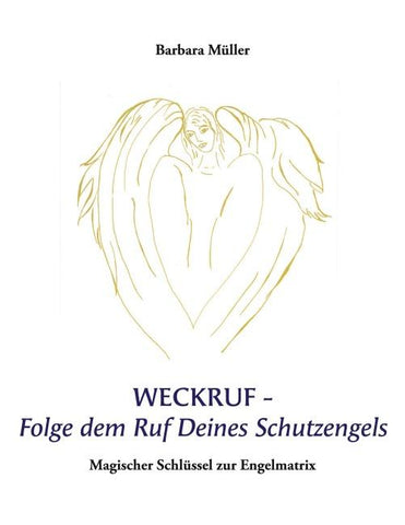 Weckruf -Folge dem Ruf Deines Schutzengels