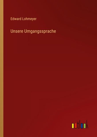 Unsere Umgangssprache
