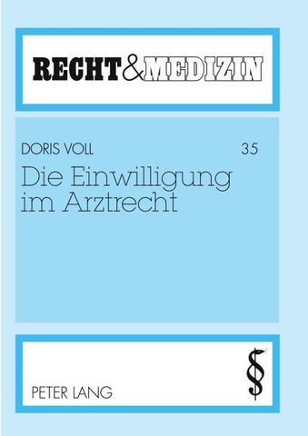Die Einwilligung im Arztrecht