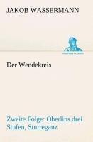Der Wendekreis - Zweite Folge Oberlins drei Stufen, Sturreganz
