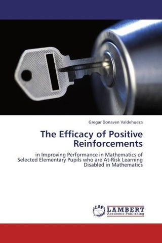 The Efficacy of Positive Reinforcements