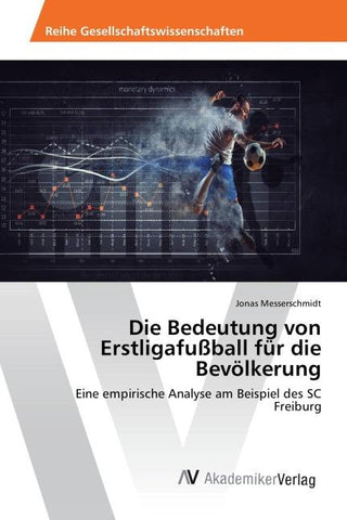 Die Bedeutung von Erstligafußball für die Bevölkerung