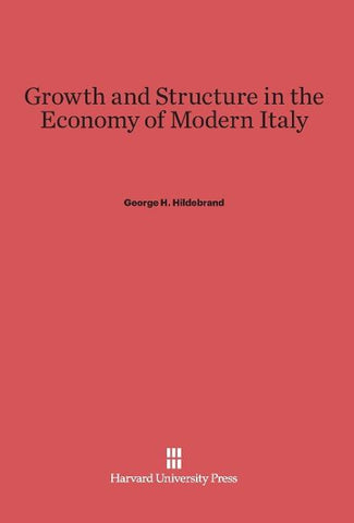 Growth and Structure in the Economy of Modern Italy