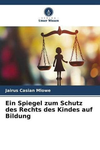 Ein Spiegel zum Schutz des Rechts des Kindes auf Bildung