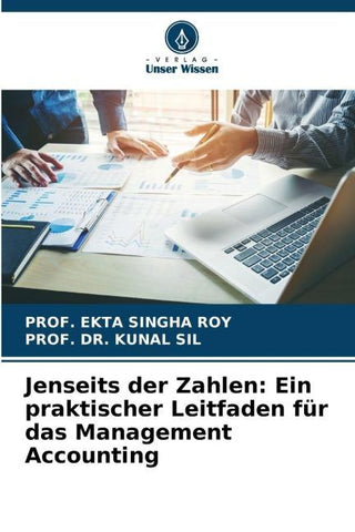 Jenseits der Zahlen: Ein praktischer Leitfaden für das Management Accounting