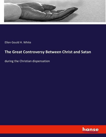 The Great Controversy Between Christ and Satan