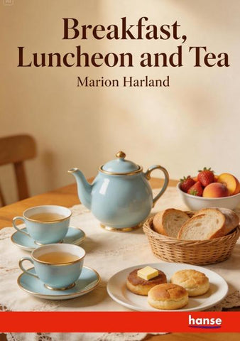 Breakfast, Luncheon and Tea