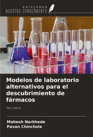 Modelos de laboratorio alternativos para el descubrimiento de fármacos
