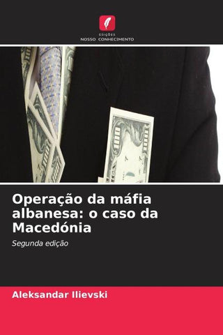 Operação da máfia albanesa: o caso da Macedónia