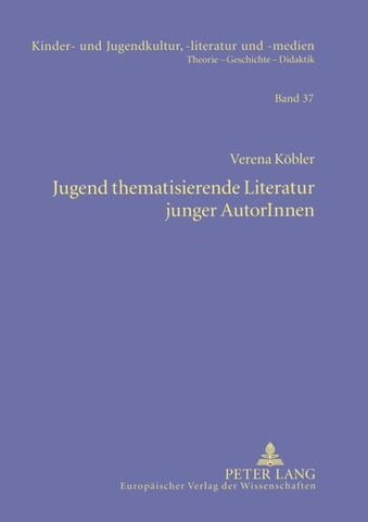 Jugend thematisierende Literatur junger AutorInnen