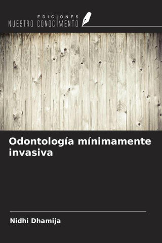 Odontología mínimamente invasiva