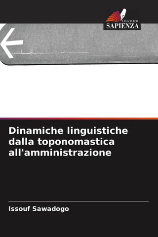 Dinamiche linguistiche dalla toponomastica all'amministrazione