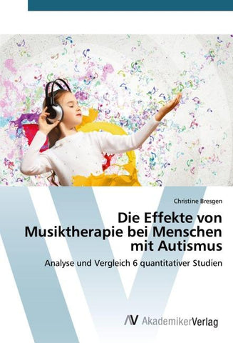 Die Effekte von Musiktherapie bei Menschen mit Autismus
