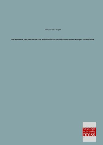 Die Proteide der Getreidearten, Hülsenfrüchte und Ölsamen sowie einiger Steinfrüchte
