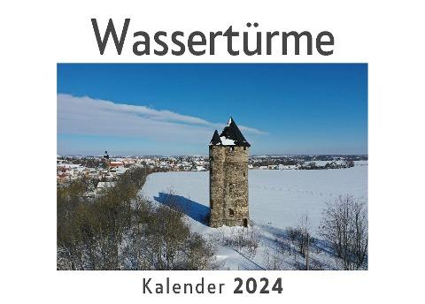 Wassertürme (Wandkalender 2024, Kalender DIN A4 quer, Monatskalender im Querformat mit Kalendarium, Das perfekte Geschenk)