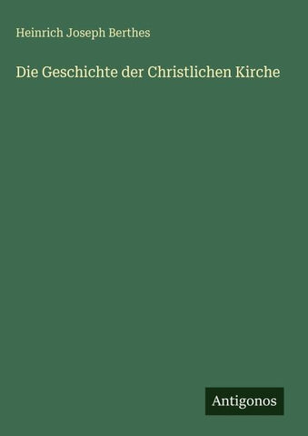 Die Geschichte der Christlichen Kirche