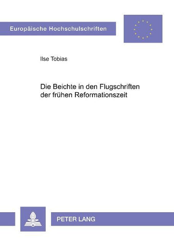 Die Beichte in den Flugschriften der frühen Reformationszeit
