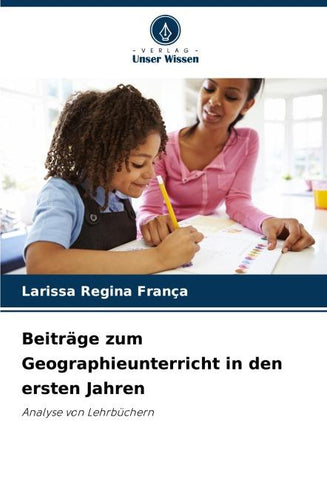 Beiträge zum Geographieunterricht in den ersten Jahren