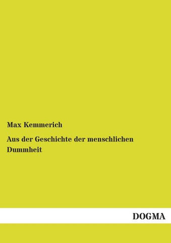 Aus der Geschichte der menschlichen Dummheit