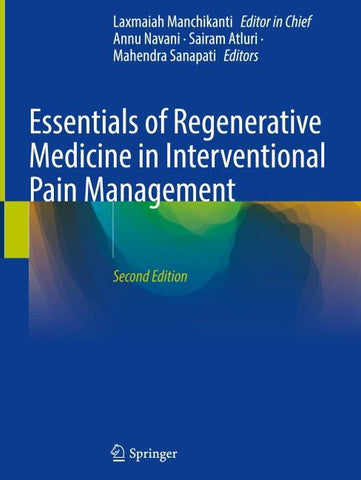 Essentials of Regenerative Medicine in Interventional Pain Management