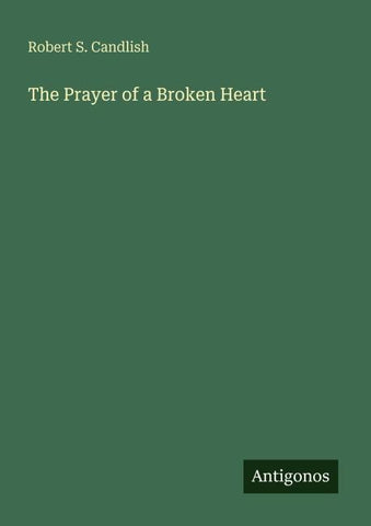 The Prayer of a Broken Heart