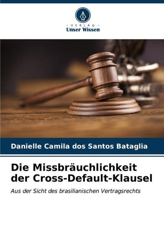 Die Missbräuchlichkeit der Cross-Default-Klausel