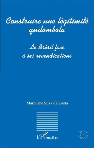 Construire une légitimité quilombola
