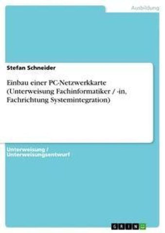 Einbau einer PC-Netzwerkkarte (Unterweisung Fachinformatiker / -in, Fachrichtung Systemintegration)
