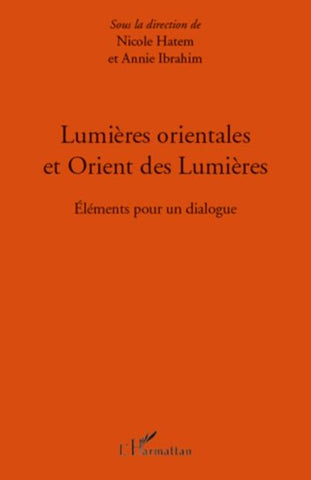Lumières orientales et Orient des Lumières