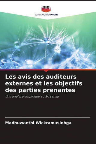 Les avis des auditeurs externes et les objectifs des parties prenantes