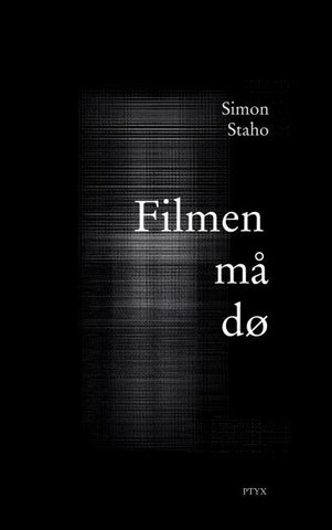 Filmen må dø