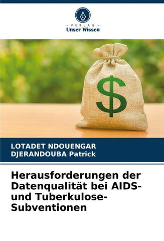 Herausforderungen der Datenqualität bei AIDS- und Tuberkulose-Subventionen