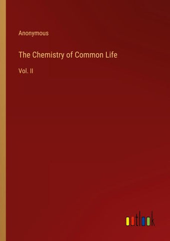 The Chemistry of Common Life