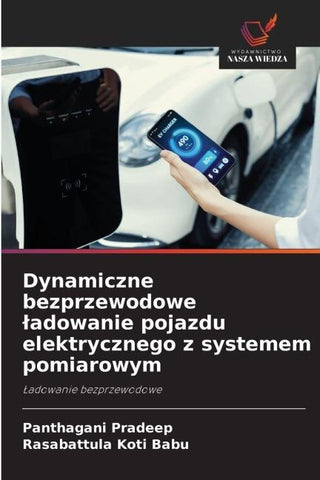 Dynamiczne bezprzewodowe ¿adowanie pojazdu elektrycznego z systemem pomiarowym