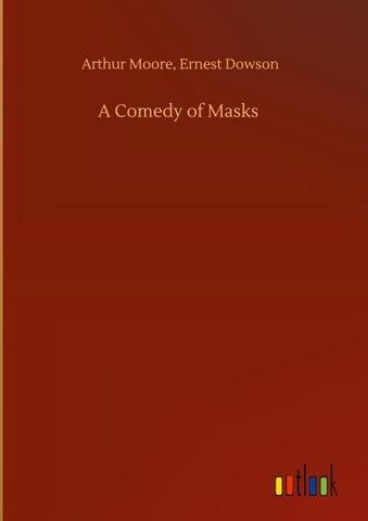 A Comedy of Masks