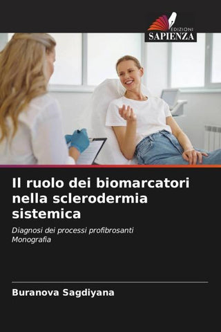 Il ruolo dei biomarcatori nella sclerodermia sistemica