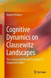 Cognitive Dynamics on Clausewitz Landscapes