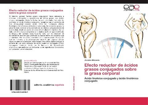 Efecto reductor de ácidos grasos conjugados sobre la grasa corporal