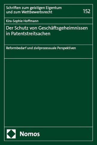 Der Schutz von Geschäftsgeheimnissen in Patentstreitsachen
