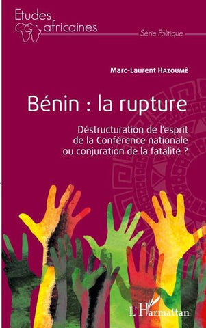 Bénin : la rupture. Déstructuration de l'esprit de la Conférence nationale ou conjuration de la fatalité ?
