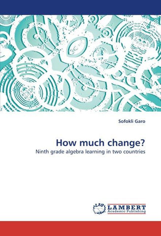 How much change?