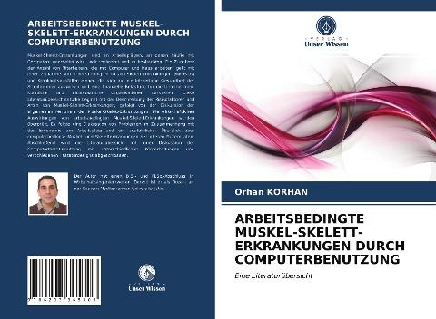 ARBEITSBEDINGTE MUSKEL-SKELETT-ERKRANKUNGEN DURCH COMPUTERBENUTZUNG
